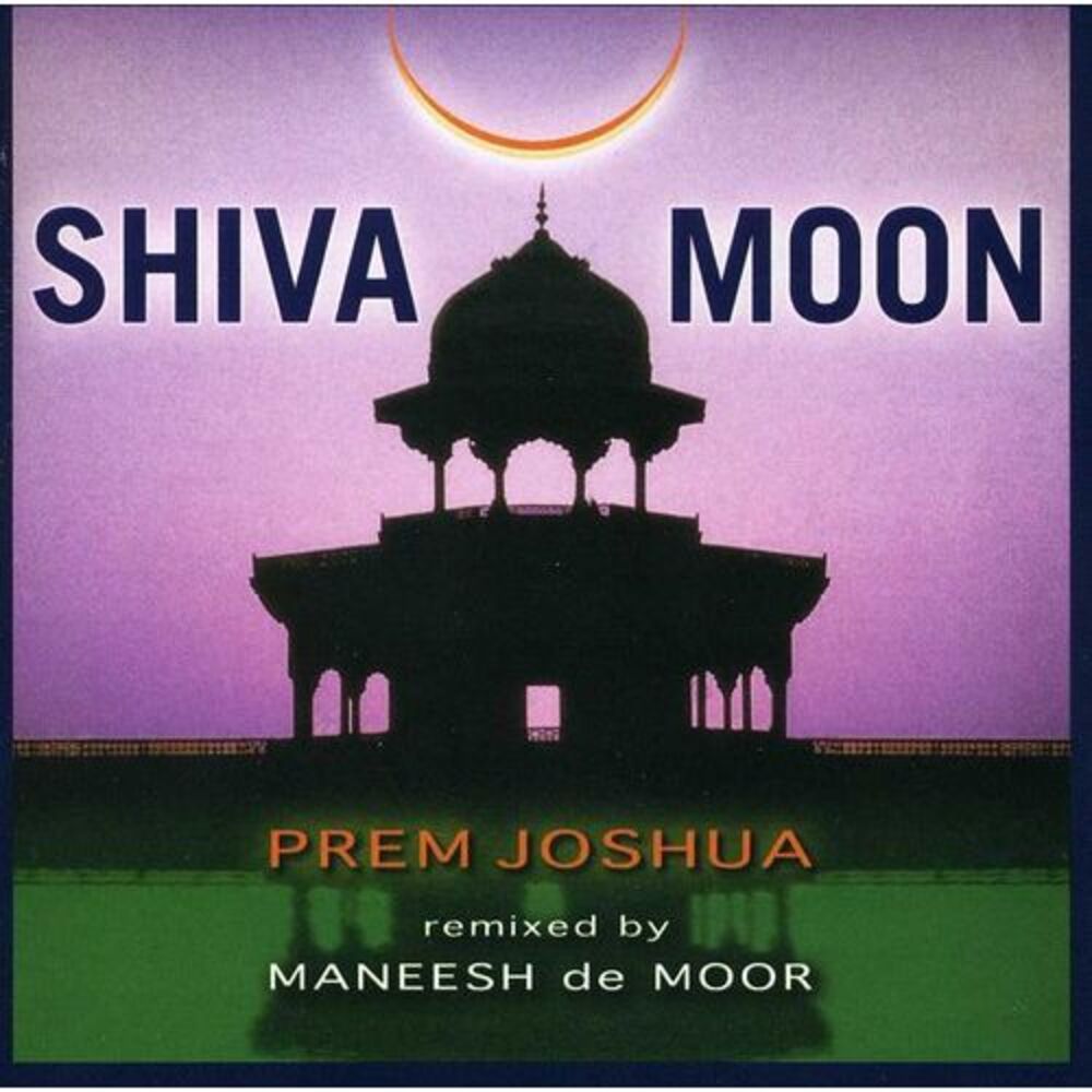 Prem Joshua & Maneesh De Moor - Shiva Moon  CD